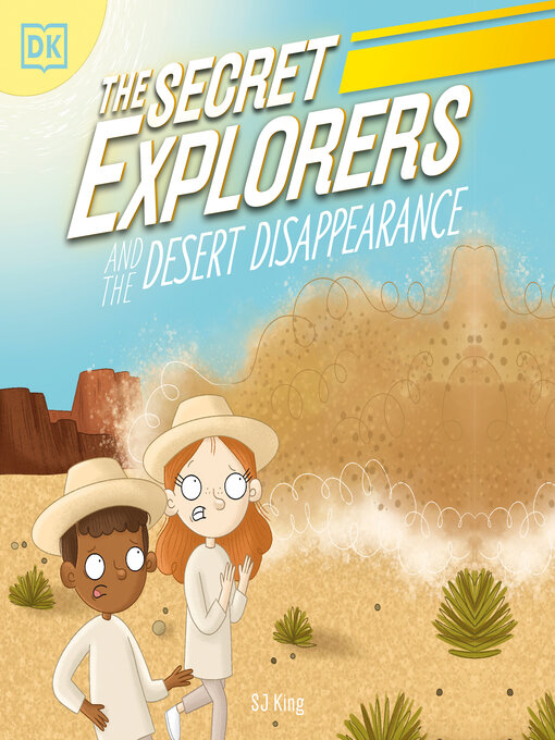 Title details for The Secret Explorers and the Desert Disappearance by SJ King - Wait list